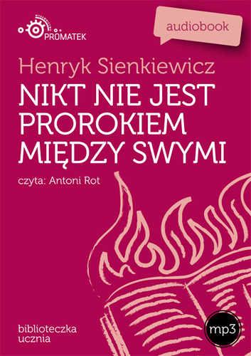 Nikt nie jest prorokiem między swymi